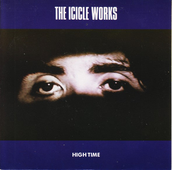 The Icicle Works : High Time (7", Single)