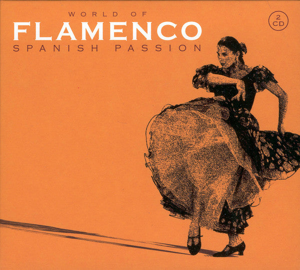 Unknown Artist : World Of Flamenco: Spanish Passion (2xCD, Comp)