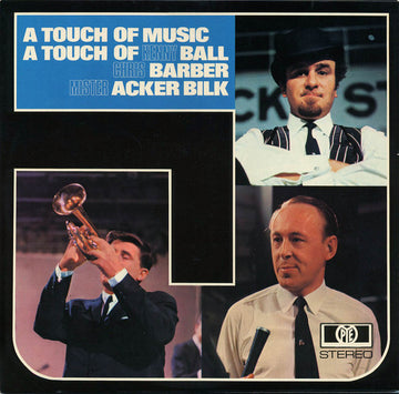 Kenny Ball / Chris Barber / Acker Bilk : A Touch Of Music, A Touch Of Kenny Ball, Chris Barber, Mister Acker Bilk (2xLP, Comp)