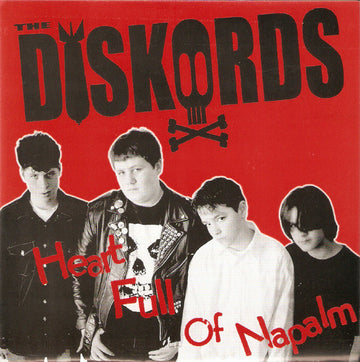 The Diskords : Heart Full Of Napalm (7", EP)