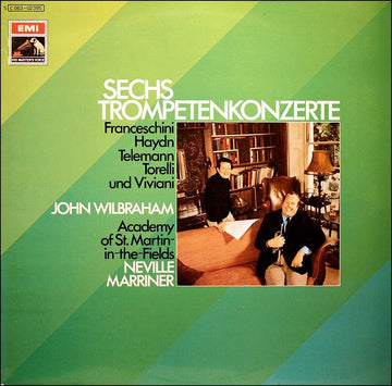 Petronio Franceschini, Joseph Haydn, Georg Philipp Telemann, Giuseppe Torelli, Giovanni Buonaventura Viviani / John Wilbraham / The Academy Of St. Martin-in-the-Fields / Sir Neville Marriner : Sechs Trompetenkonzerte (LP, Album)