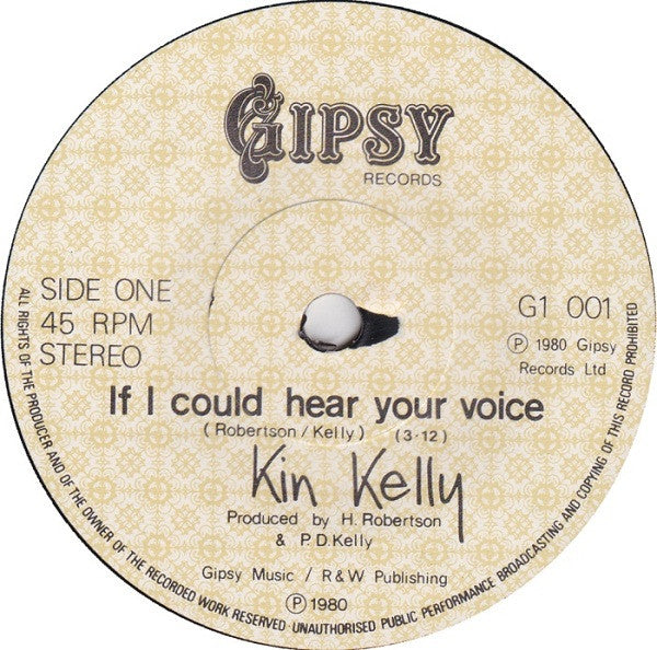 Kin Kelly : If I Could Hear Your Voice (7")