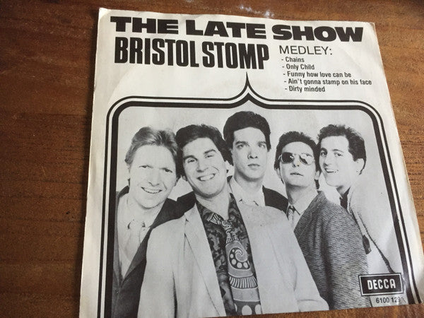 The Late Show : Bristol Stomp (7")