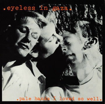 Eyeless In Gaza : Pale Hands I Loved So Well (LP, Album)