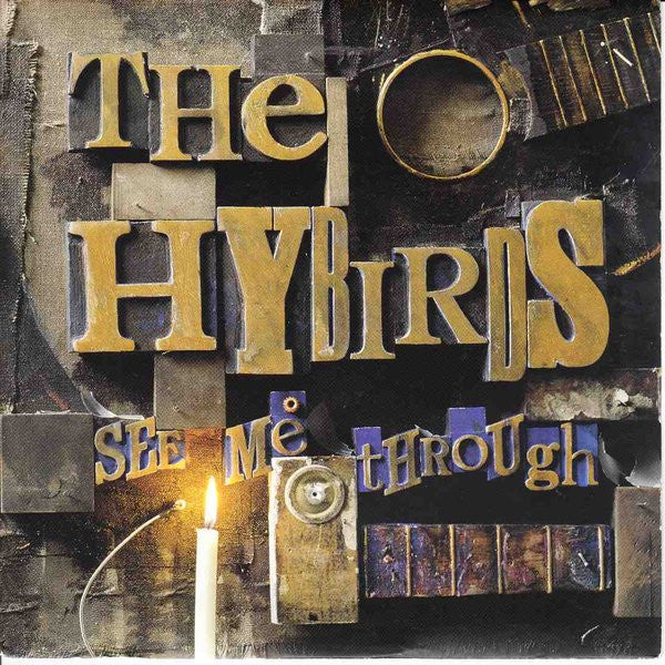 The Hybirds : See Me Through (7", Single)