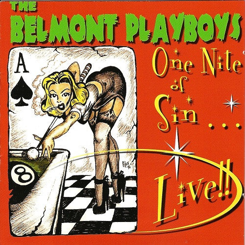 The Belmont Playboys : One Nite Of Sin...Live!! (CD, Album)