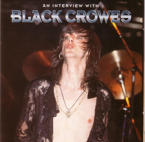 The Black Crowes : An Interview With (CD, Unofficial, Int)