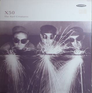 The Surf Creatures : X50 (LP)