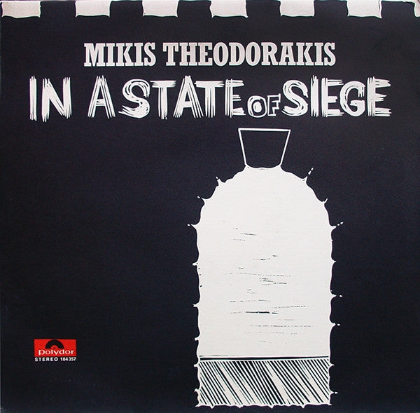 Mikis Theodorakis : In A State Of Siege (LP, Album)