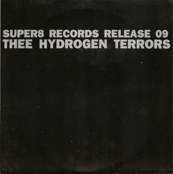 Thee Hydrogen Terrors : Slow Class (7")