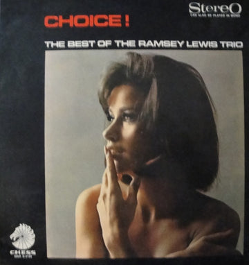 The Ramsey Lewis Trio : Choice! (The Best Of The Ramsey Lewis Trio) (LP, Comp)