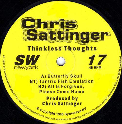 Chris Sattinger : Thinkless Thoughts (12")