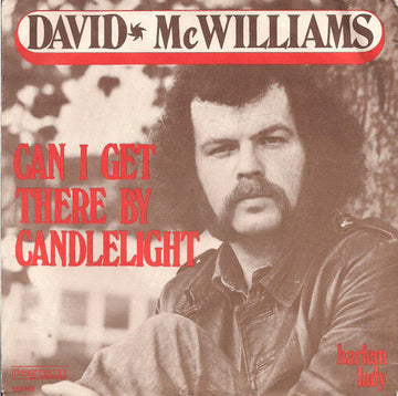 David McWilliams : Can I Get There By Candlelight (7", Single)