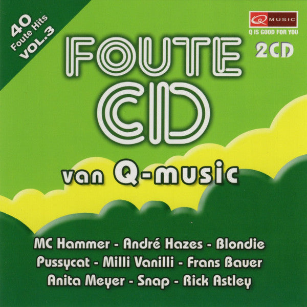 Various : Foute CD Van Q-Music Vol. 3 (2xCD, Comp)