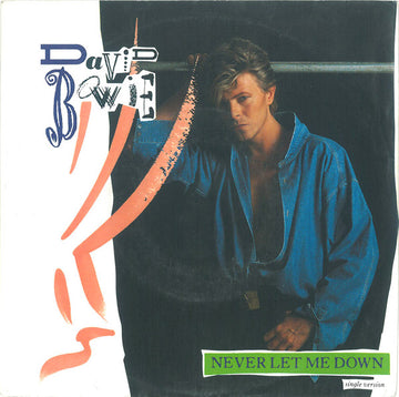 David Bowie : Never Let Me Down (Single Version) (7", Single)