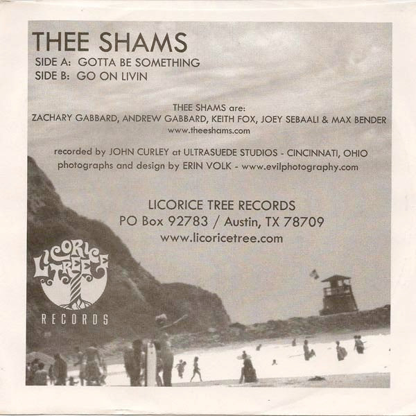 Thee Shams : Gotta Be Something / Go On Livin (7", Single)