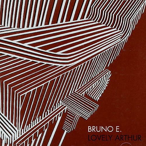 Bruno E : Lovely Arthur (CD, Album)