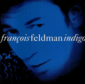 François Feldman : Indigo (CD, Album)