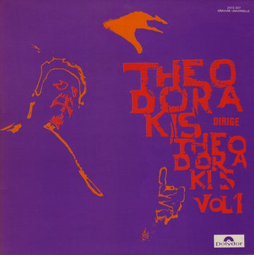 Mikis Theodorakis : Theodorakis Dirige Theodorakis Vol 1 (LP, Album, RE, Gat)