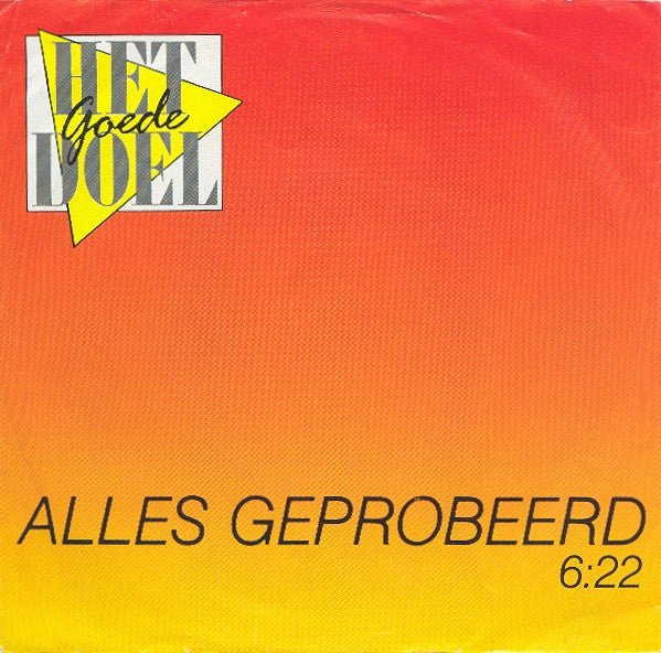 Het Goede Doel : Alles Geprobeerd (7", EP)