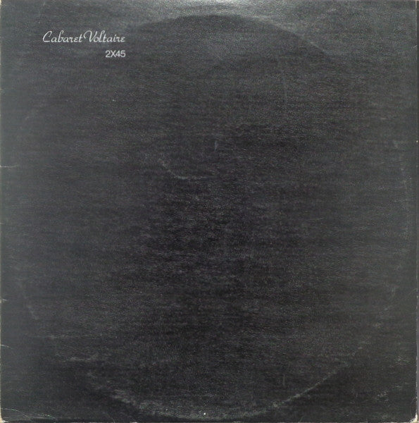 Cabaret Voltaire : 2X45 (2x12", Album)