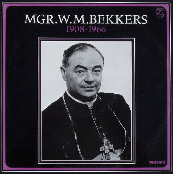 Mgr. W. M. Bekkers : 1908 - 1966 (LP, Mono)