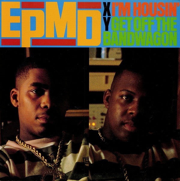 EPMD : I'm Housin' / Get Off The Bandwagon (12")