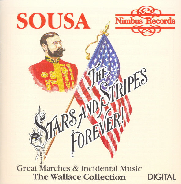 John Philip Sousa, The Wallace Collection : Stars And Stripes Forever - Great Marches & Incidental Music (CD, Album, Amb)