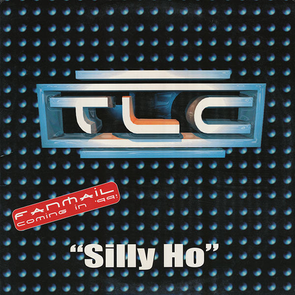 TLC : Silly Ho (12", Promo)