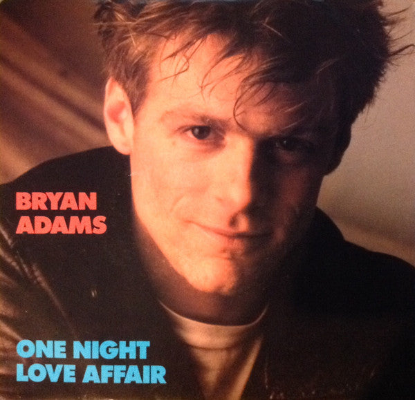 Bryan Adams : One Night Love Affair (7", Single)