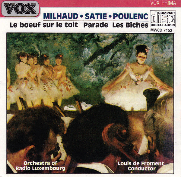 Darius Milhaud, Erik Satie, Francis Poulenc, Orchestra Of Radio Luxembourg, Louis De Froment : Le Boeuf Sur Le Toit / Parade / Les Biches (CD, Album)