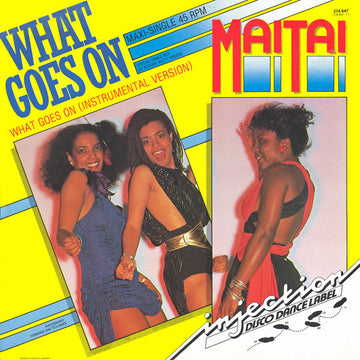 Mai Tai : What Goes On (Special Dance Mix) (12", EP, Maxi)