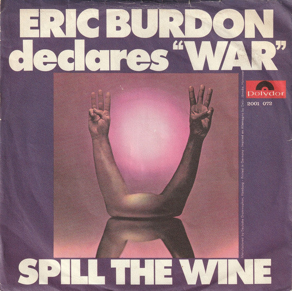 Eric Burdon Declares "War"* : Spill The Wine (7", Single)