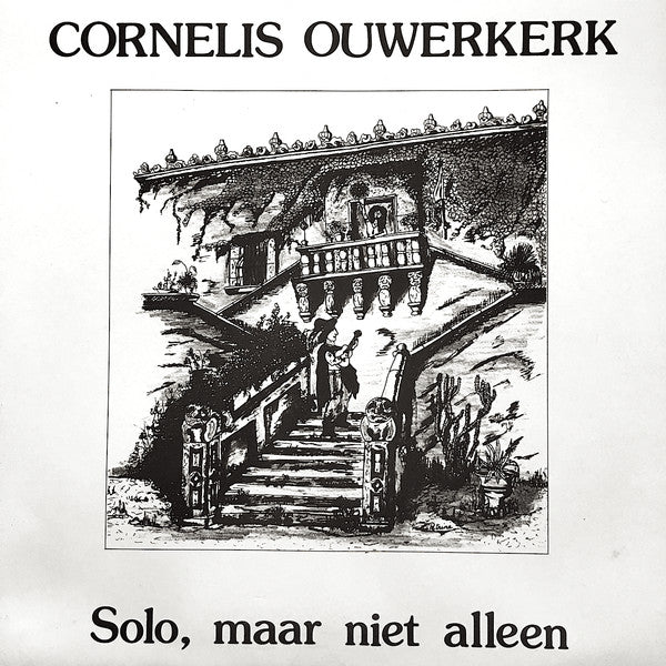 Cornelis Ouwerkerk : Solo, Maar Niet Alleen (LP, Album)