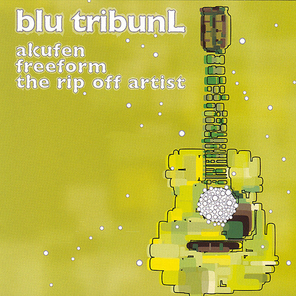 Akufen / Freeform / The Rip Off Artist* : Blu TribunL (CD, Album)