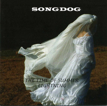 Songdog : The Time Of Summer Lightning (CD, Album)
