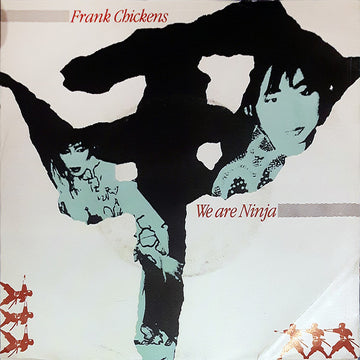 Frank Chickens : We Are Ninja (7", Single)