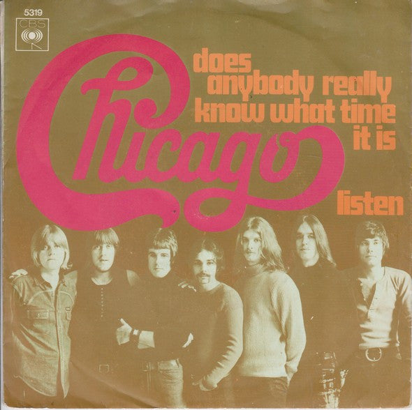 Chicago (2) : Does Anybody Really Know What Time It Is? / Listen (7", Single)