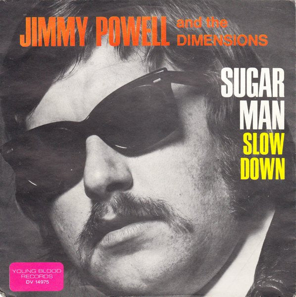 Jimmy Powell And The Dimensions* : Sugar Man (7", Single)