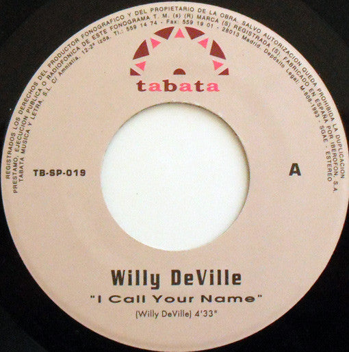 Willy DeVille : I Call Your Name (7")