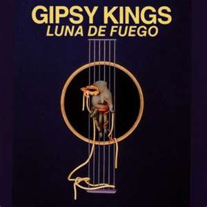 Gipsy Kings : Luna De Fuego (CD, Album, RE)