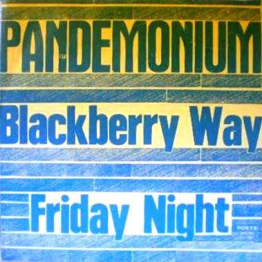 Pandemonium (16) : Blackberry Way (7", Single, Mono)