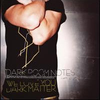 Dark Room Notes : We Love You Dark Matter (CD, Album, Promo, Car)