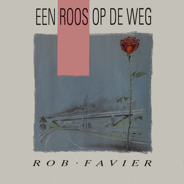 Rob Favier : Een Roos Op De Weg (LP)