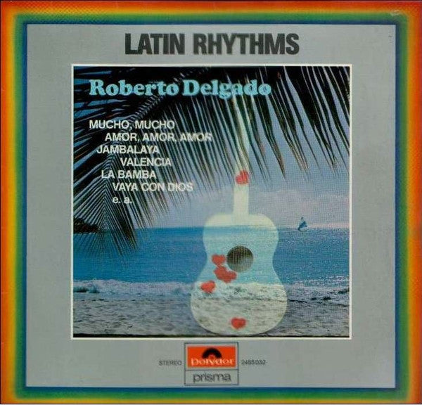 Roberto Delgado : Latin Rhythms (LP, Comp)