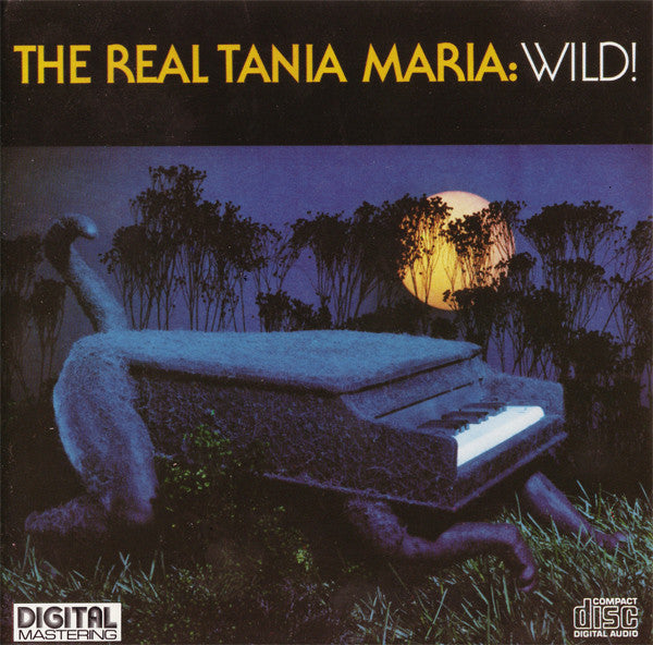 Tania Maria : The Real Tania Maria: Wild! (CD, Album)