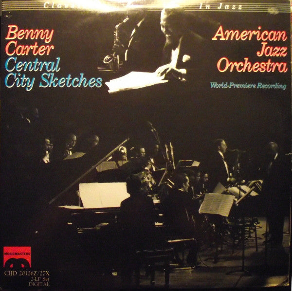 The American Jazz Orchestra / Benny Carter : Central City Sketches (World Premiere Recording) (2xLP, Album)