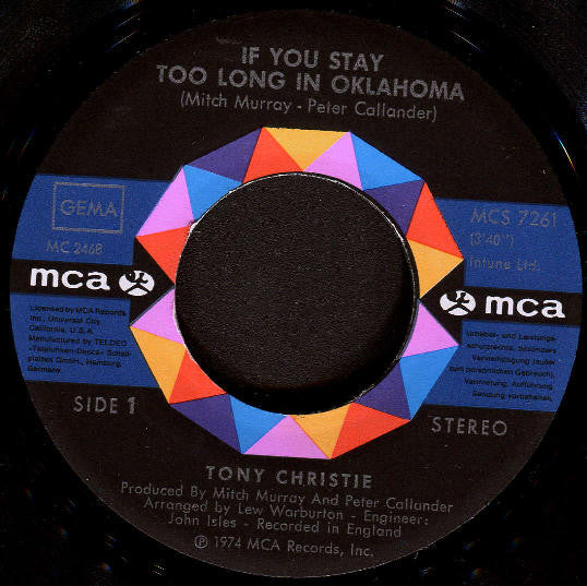 Tony Christie : If You Stay Too Long In Oklahoma (7", Single)