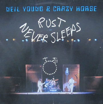 Neil Young & Crazy Horse : Rust Never Sleeps (LP, Album)