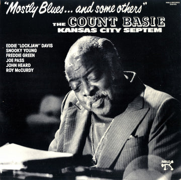 Count Basie And The Kansas City Seven : "Mostly Blues... And Some Others" (LP, Album)